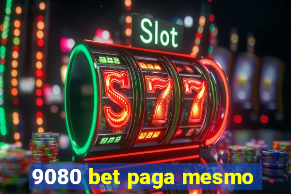 9080 bet paga mesmo